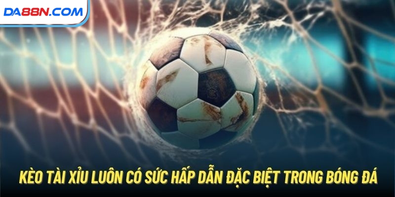 Cách Đọc Kèo Bóng Đá Tài Xỉu Chi Tiết Nhất Cho Người Chơi Mới 2 Kèo tài xỉu là một loại hình đặt cược rất được yêu thích trong bóng đá