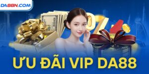 Ưu Đãi VIP Tại DA88: Nâng Tầm Trải Nghiệm Giải Trí